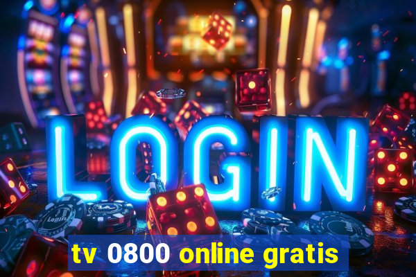 tv 0800 online gratis